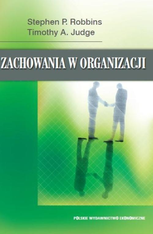 okładka Zachowania w organizacji książka | Stephen P. Robbins, Timothy A. Judge