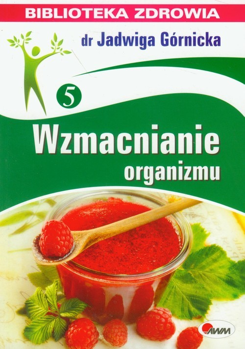 okładka Wzmacnianie organizmu 5 książka | Jadwiga Górnicka