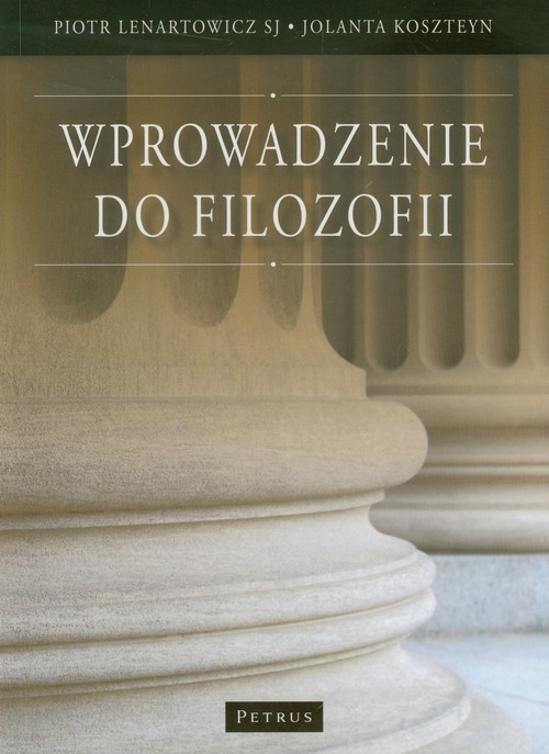 okładka Wprowadzenie do filozofii książka | Piotr Lenartowicz, Jolanta Koszteyn