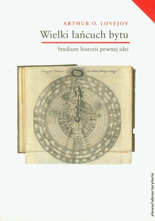 okładka Wielki łańcuch bytu Studium historii pewnej idei książka | Arthur O. Lovejoy