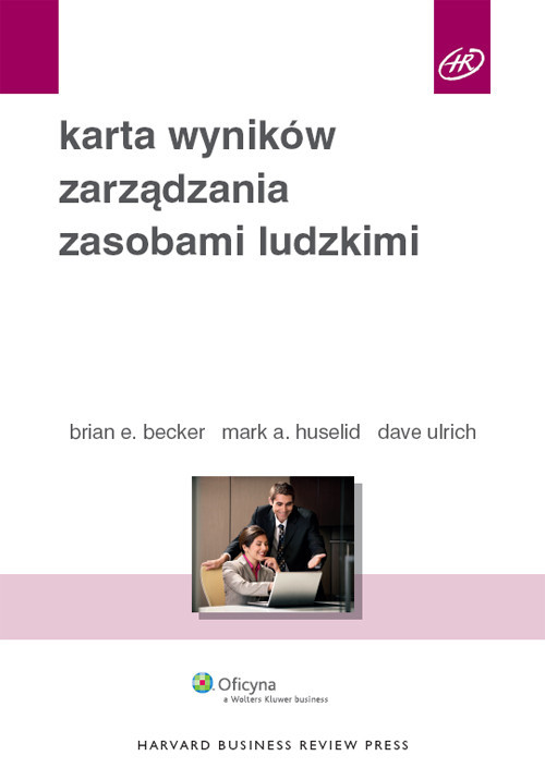 okładka Karta wyników zarządzania zasobami ludzkimi książka | Brian E. Becker, Mark A. Huselid, Dave Ulrich