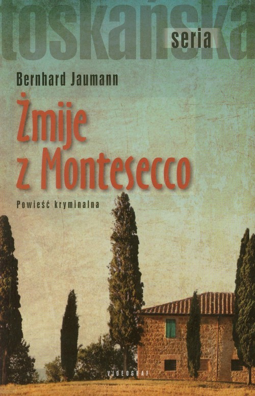 okładka Żmije z Montesecco książka | Bernhard Jaumann