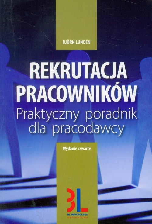 okładka Rekrutacja pracowników Praktyczny poradnik dla pracodawcy książka | Björn Lundén