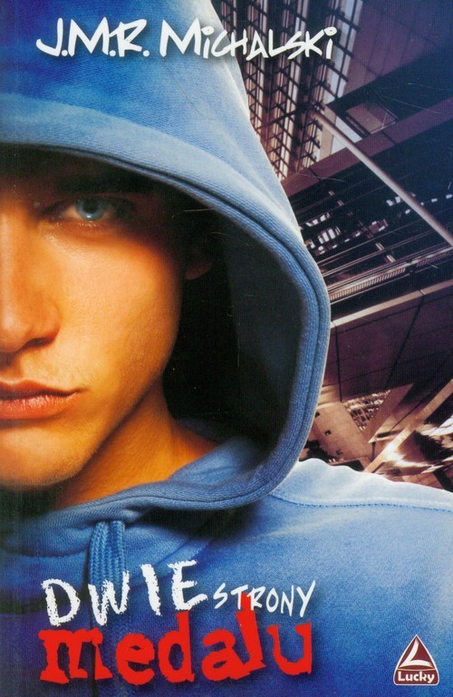 okładka Dwie strony medalu książka | Michalski J.M.R.