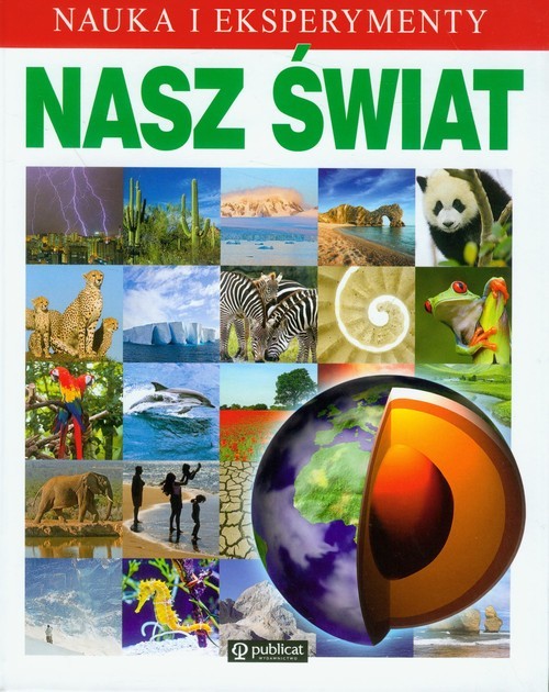 okładka Nauka i eksperymenty Nasz świat książka | Richard Spurgeon
