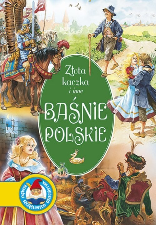 okładka Złota kaczka i inne baśnie polskie książka | Karczewska Katarzyna