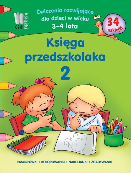 okładka Księga przedszkolaka 2 Ćwiczenia rozwijające dla dzieci w wieku 3-4 lata 34 naklejki. Łamigłówki, kolorowanki, naklejanki, zgadywanki. książka | Wiesława Kobiela