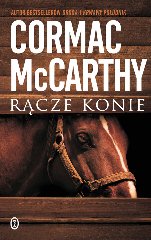 okładka Rącze konie książka | Cormac McCarthy