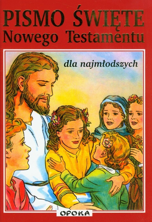 okładka Pismo Święte Nowego Testamentu dla najmłodszycH książka