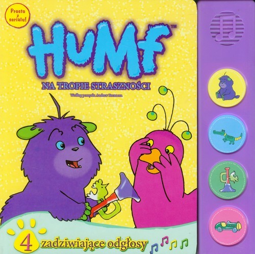 okładka Humf na tropie straszności 4 zadziwiające odgłosy książka