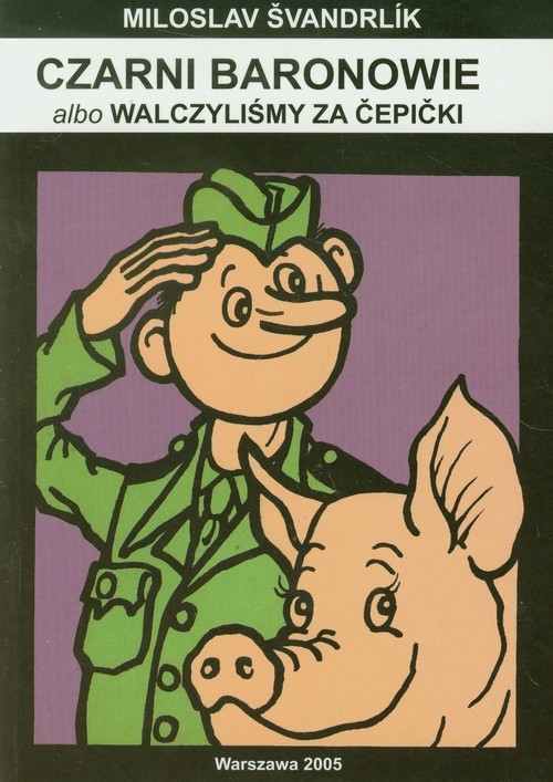 okładka Czarni baronowie albo Walczyliśmy za cepicki książka | Miloslav Svandrlik