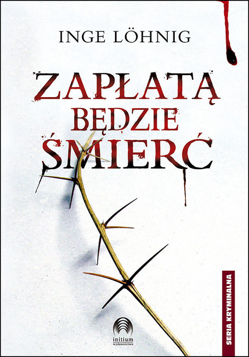 okładka Zapłatą będzie śmierć książka | Inge Lohnig