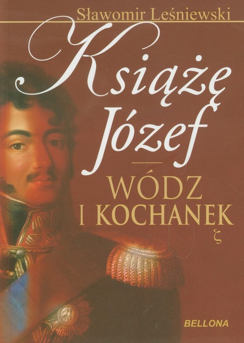 okładka Książę Józef Wódz i kochanek książka | Sławomir Leśniewski