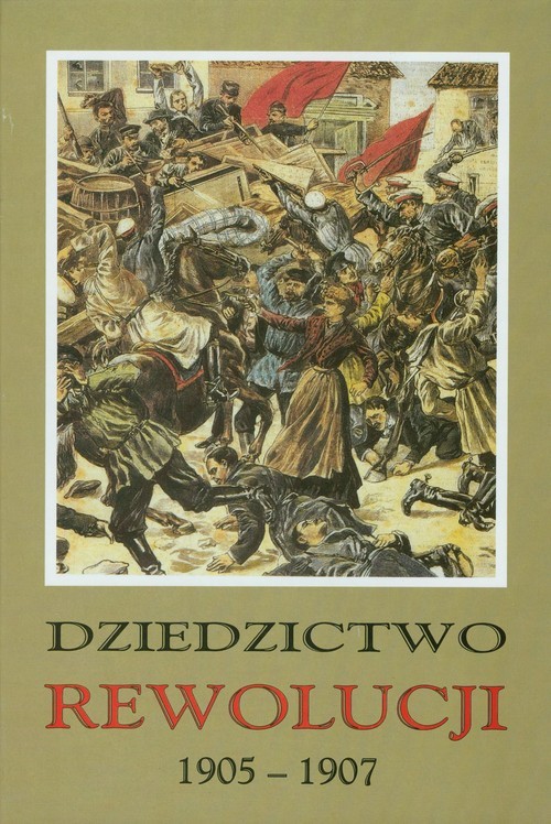 okładka Dziedzictwo rewolucji 1905-1907 książka