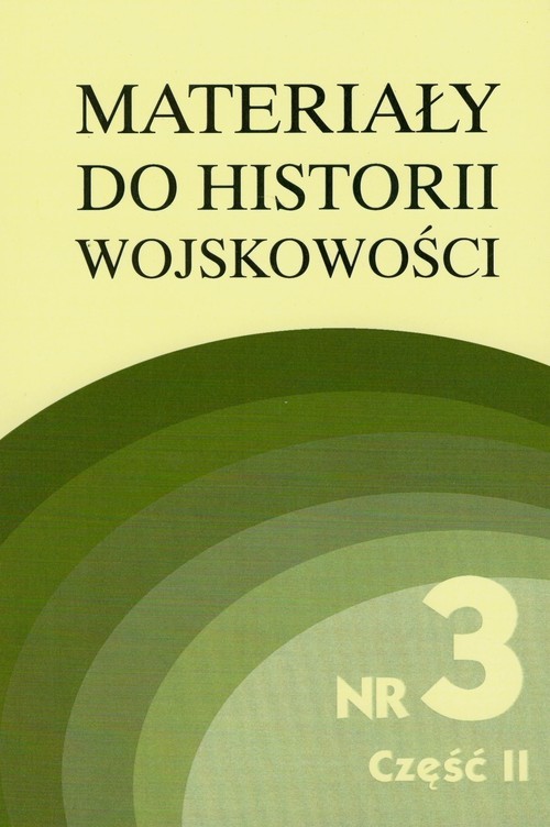 okładka Materiały do historii wojskowości Nr 3 część 2 książka