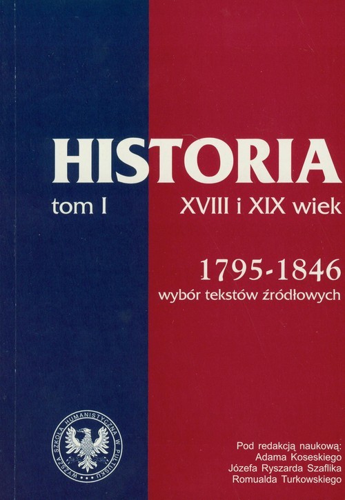 okładka Źródła do dziejów Polski w XIX i XX wieku Tom I 1795-1864 książka