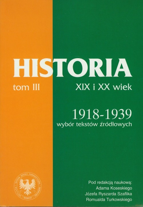 okładka Źródła do dziejów Polski w XIX i XX wieku Tom III Lata 1918-1939 książka
