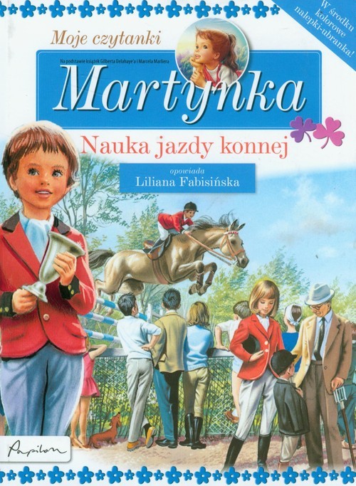 okładka Martynka Moje czytanki Nauka jazdy konnej książka | Gilbert Delahaye