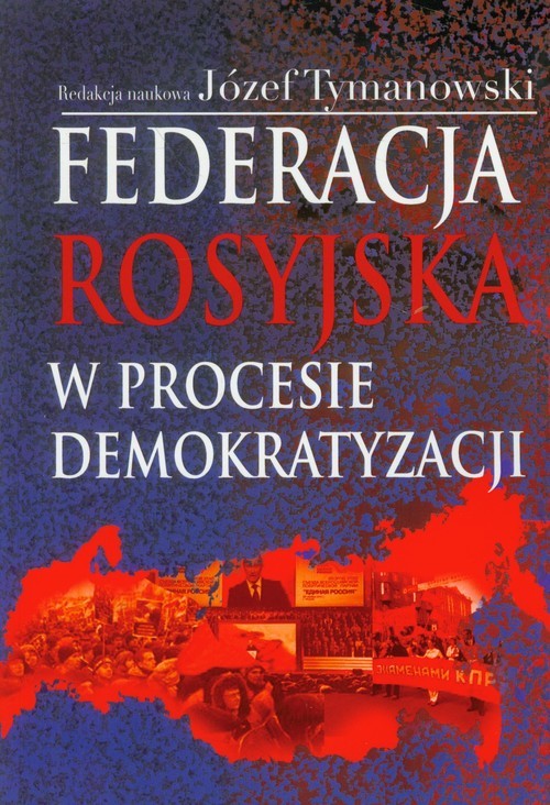 okładka Federacja Rosyjska w procesie demokratyzacji książka