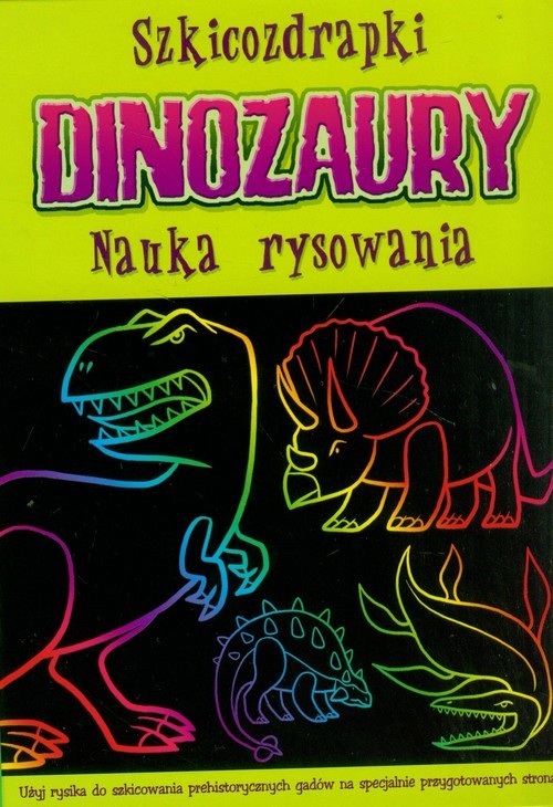 okładka Szkicozdrapki Dinozaury Nauka rysowania książka