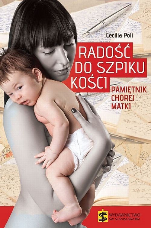 okładka Radość do szpiku kości Pamiętnik chorej matki książka | Cecilia Poli
