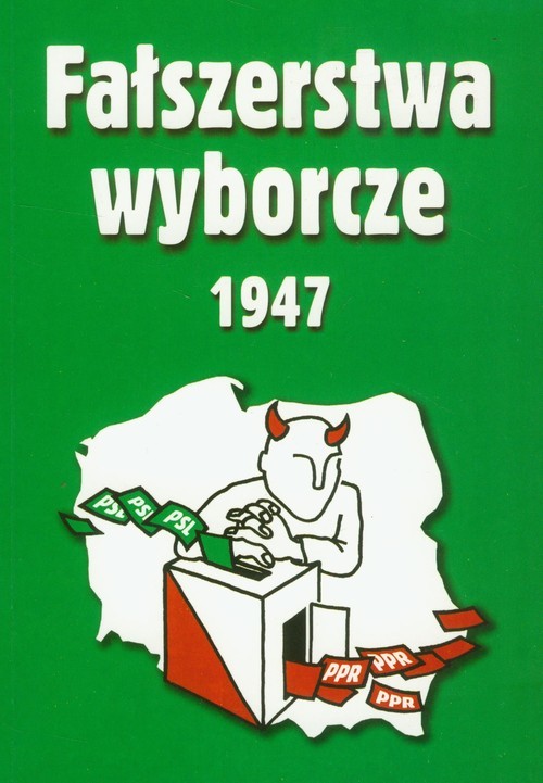 okładka Fałszerstwa wyborcze 1947 Tom 2 książka | Mieczysław Adamczyk, Janusz Gmitruk