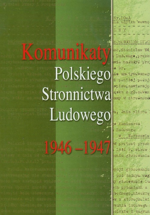okładka Komunikaty Polskiego Stronnictwa Ludowego 1946-1947 książka
