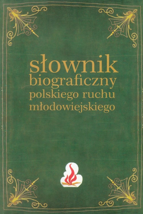 okładka Słownik biograficzny polskiego ruchu młodowiejskiego Tom 1 książka