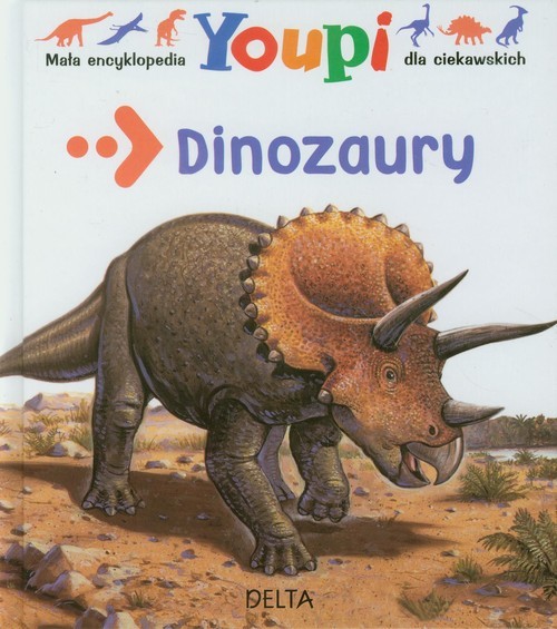 okładka Mała encyklopedia Youpi Dinozaury dla ciekawskich książka | Fichou Bertrand