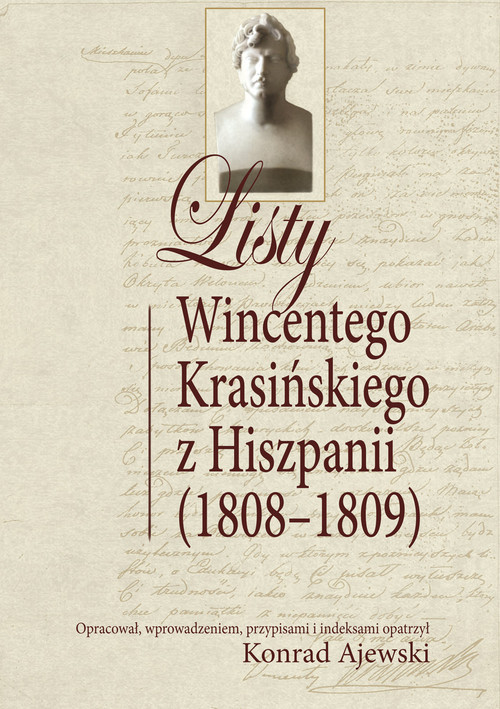 okładka Listy Wincentego Krasińskiego z Hiszpanii (1808-1809) książka