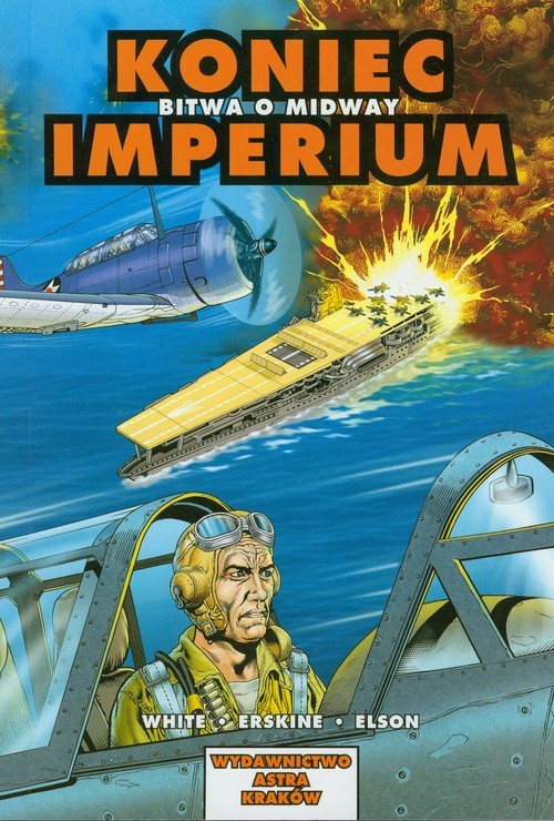 okładka Koniec imperium Bitwa o Midway książka | Steve White, Richard Elson