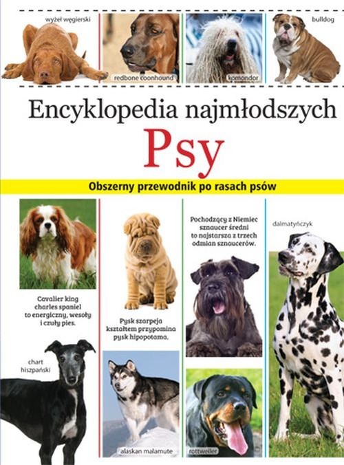 okładka Encyklopedia najmłodszych Psy Obszerny przewodnik po rasach psów książka