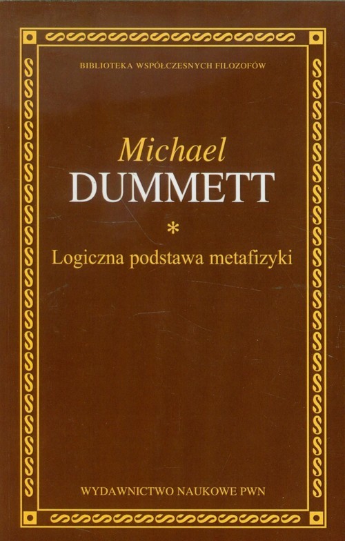 okładka Logiczna podstawa metafizyki książka | Dummett Michael