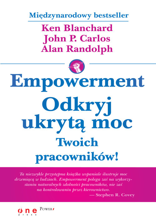 okładka Empowerment Odkryj ukrytą moc Twoich pracowników! książka | Ken Blanchard, John P. Carlos, Alan Randolph