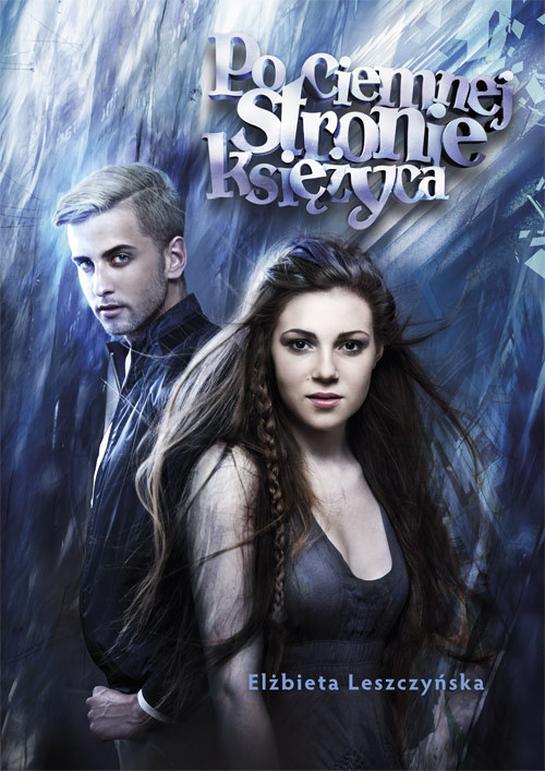 okładka Po ciemnej stronie księżyca książka | Elżbieta Leszczyńska