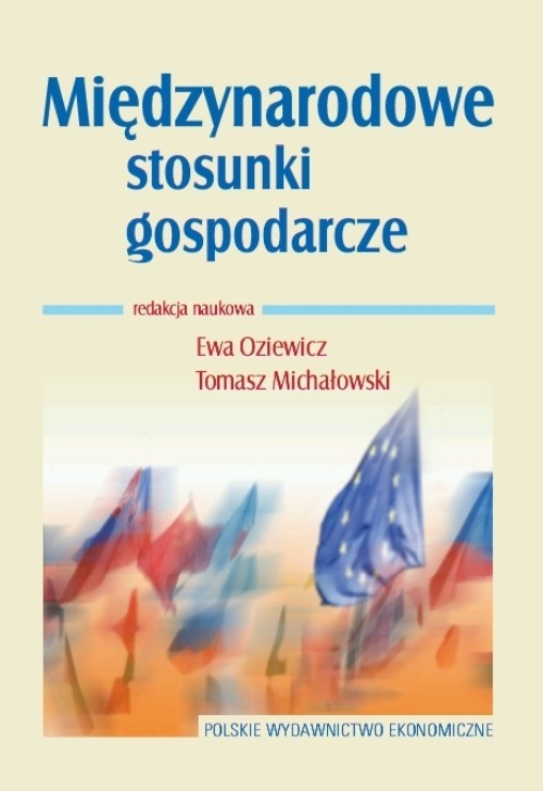 okładka Międzynarodowe stosunki gospodarcze Teoria i praktyka książka