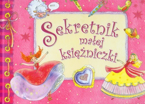 okładka Sekretnik małej księżniczki książka | Elżbieta Safarzyńska, Małgorzata Małachowska