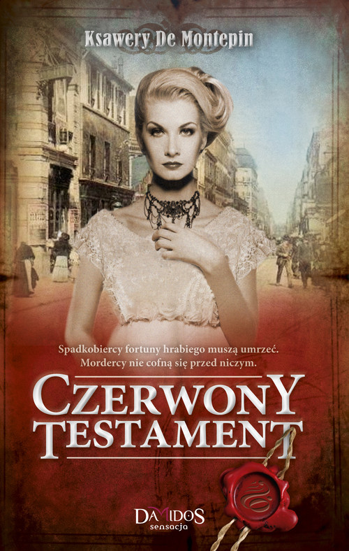 okładka Czerwony testament część 2 książka | Xavier de Montépin