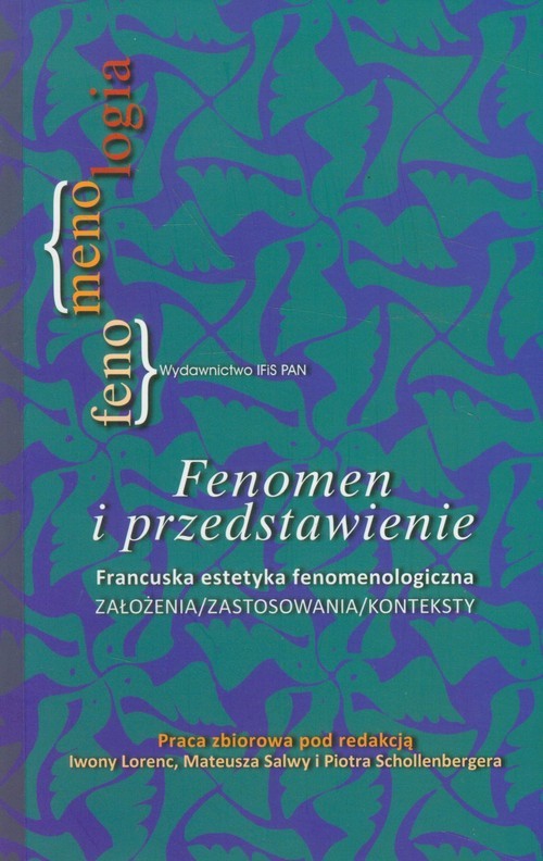 okładka Fenomen i przedstawienie Francuska estetyka fenomenologiczna książka
