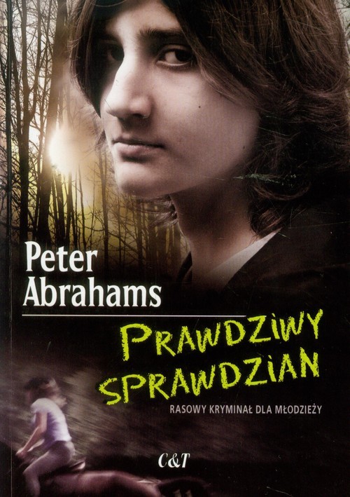 okładka Prawdziwy sprawdzian książka | Peter Abrahams