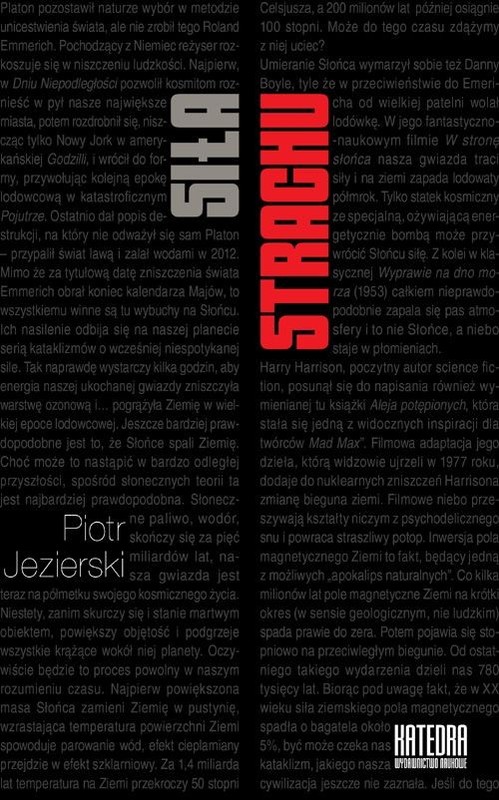 okładka Siła strachu Wpływ Apokalipsy i lęków zimnowojennych na wybrane nurty kultury popularnej książka | Piotr Jezierski