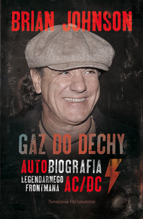 okładka Gaz do dechy Autobiografia legendarnego frontmana AC/DC książka | Brian Johnson