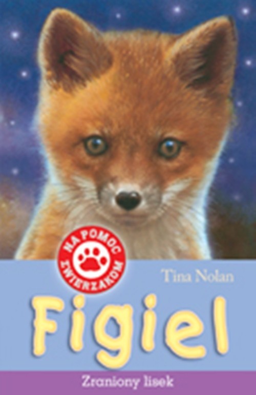 okładka Figiel zraniony lisek książka | Tina Nolan