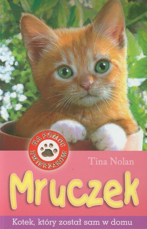 okładka Na pomoc zwierzakom Mruczek kotek, który został sam w domu książka
