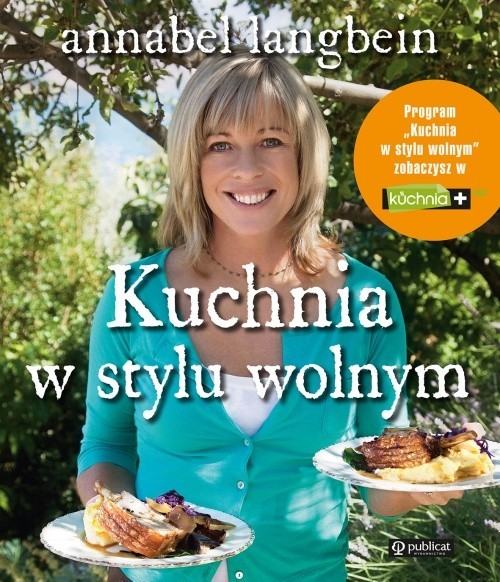 okładka Kuchnia w stylu wolnym książka | Annabel Langbein