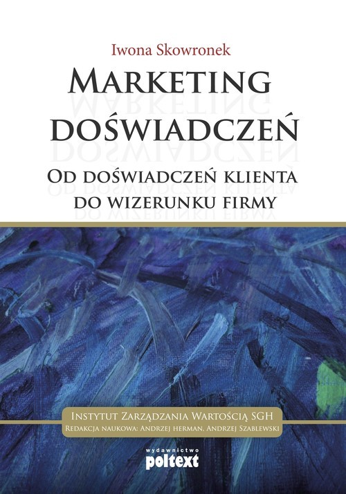 okładka Marketing doświadczeń Od doświadczeń klienta do wizerunku firmy książka | Iwona Skowronek