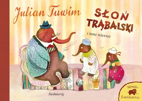 okładka Słoń Trąbalski i inne wiersze Seria limitowana książka | Julian Tuwim