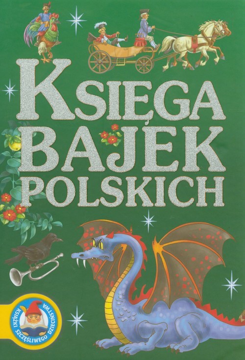 okładka Księga bajek polskich książka | Jan Krzysztof Siejnicki