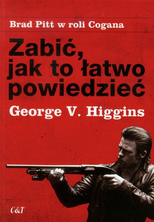 okładka Zabić jak to łatwo powiedzieć książka | George V. Higgins