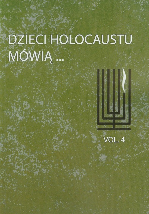 okładka Dzieci Holocaustu mówią Tom 4 książka